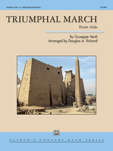 Musiknoten Triumphal March (from Aida), By Giuseppe Verdi/Douglas A. Richard