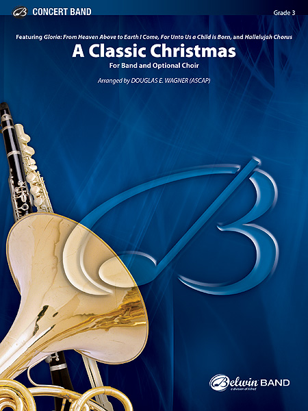 Musiknoten A Classic Christmas, Various/Douglas E. Wagner