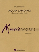 Musiknoten Aquia Landing (Gateway to Freedom March), Paul Murtha