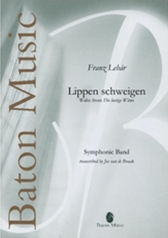 Musiknoten Lippen schweigen for Orchestra, Franz Lehár/Jos van de Braak