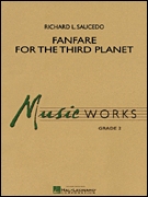 Musiknoten Fanfare for the Third Planet, Richard L. Saucedo