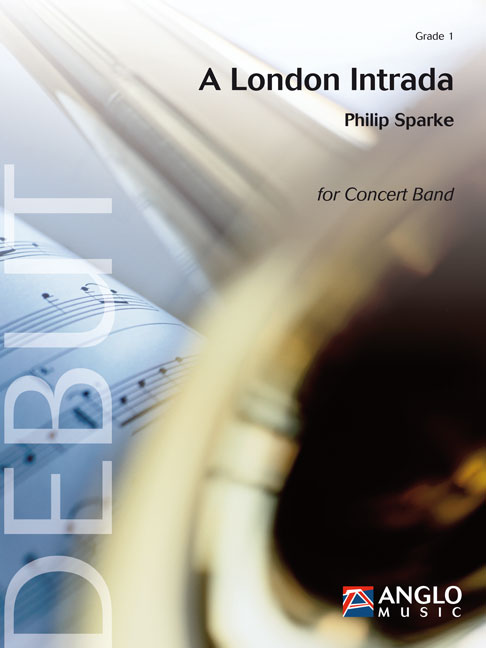 Musiknoten A London Intrada, Philip Sparke