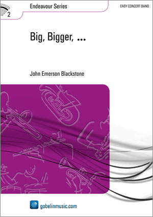 Musiknoten Big, Bigger, ..., John Emerson Blackstone