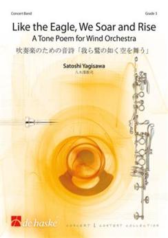 Musiknoten Like the Eagle, we Soar and Rise, Satoshi Yagisawa