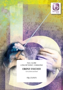 Musiknoten Ebony Fantasy - for Bb Clarinet and Band, Filip Ceunen