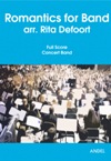 Musiknoten Romantics for Band/Rita Defoort