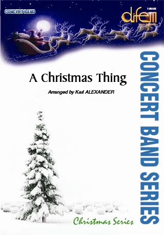 Musiknoten A Christmas Thing, Traditional/Alexander
