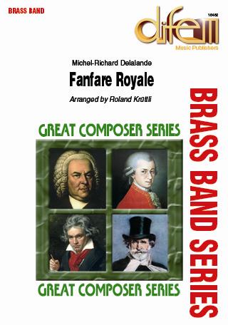 Musiknoten Fanfare Royale, DelaLande/Krüttli - Brass Band