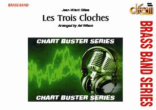 Musiknoten Les Trois Cloches, Gilles/Urfer /Wilson - Brass Band