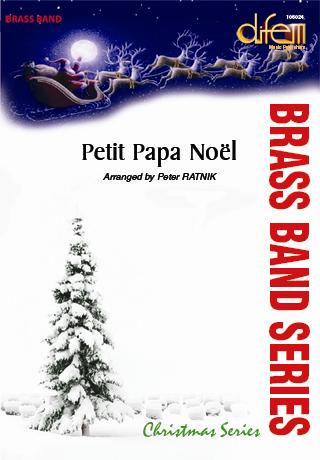 Musiknoten Petit Papa Noël, Martinet/Ratnik - Brass Band