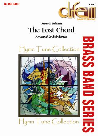 Musiknoten The Lost Chord, Sullivan/Barton - Brass Band