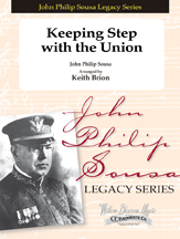 Musiknoten Keeping Step With The Union, John Philip Sousa/Keith Brion