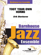 Musiknoten Toot Your Own Horns, Erik Sherburne