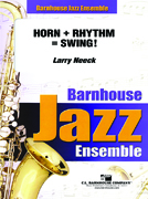 Musiknoten Horns Rhythm - Swing!, Larry Neeck