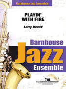 Musiknoten Playin' With Fire, Larry Neeck