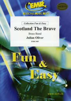 Musiknoten Scotland The Brave, Julian Oliver - Brass Band