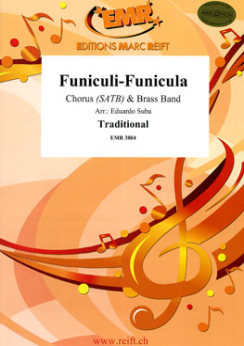 Musiknoten Funiculi-Funicula (Chorus SATB), Traditional - Brass Band