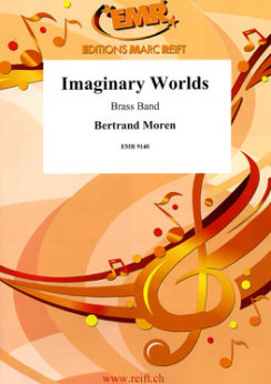 Musiknoten Imaginary Worlds, Bertrand Moren - Brass Band