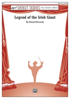 Musiknoten Legend of the Irish Giant, Edward Kennedy