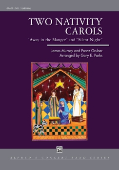 Musiknoten Two Nativity Carols, James Murray, Franz Gruber /Gary E. Parks