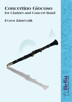 Musiknoten Concertino Giocoso - for Clarinet and Concert Band, Evzen Zamecnik