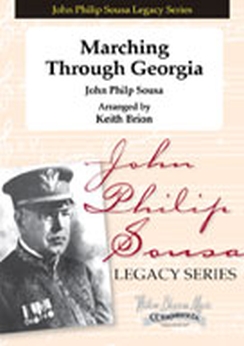 Musiknoten Marching Through Georgia, Henry Clay Work /John Philip Sousa, Keith Brion