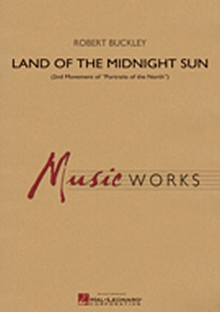 Musiknoten Land of the Midnight Sun (Second Movement of Portraits of the North), Robert Buckl