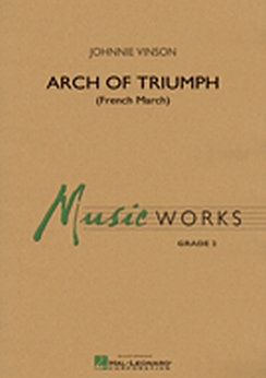 Musiknoten Arch of Triumph (French March), Johnnie Vinson