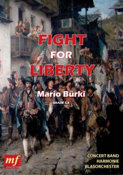 Musiknoten Fight For Liberty, Bürki Mario