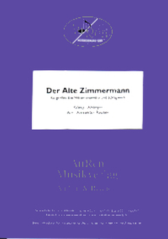 Musiknoten Der Alte Zimmermann, Alexander Reuber