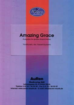 Musiknoten Amazing Grace, Robert Kuckertz