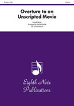 Musiknoten Overture to an Unscripted Movie, Ronald Royer/David Marlatt