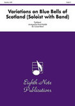 Musiknoten Variations on Blue Bells of Scotland (Soloist with Band), Traditional/David Marlatt
