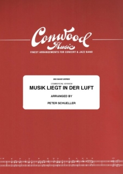 Musiknoten Musik Liegt In Der Luft (Kommerzielle Version), H. Gietz/P. Schüller - Big Band