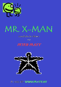 Musiknoten Mr. X-Man, Peter Platt 