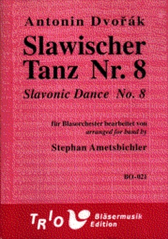 Musiknoten Slawischer Tanz Nr. 8 op. 46.8, Antonín Dvorák /Stephan Ametsbichler