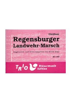 Musiknoten Regensburger Landwehr-Marsch, Gleißner/Erich Sepp