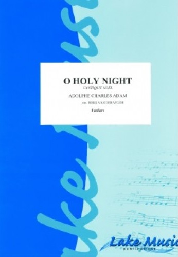 Musiknoten O Holy Night (Cantique Noël), Adolphe Adam/Rieks van der Velde