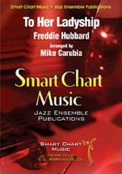Musiknoten To Her Ladyship, Freddie Hubbard/Mike Carubia