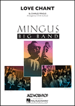Musiknoten Love Chant, Charles Mingus/Steve Slagle - Big Band