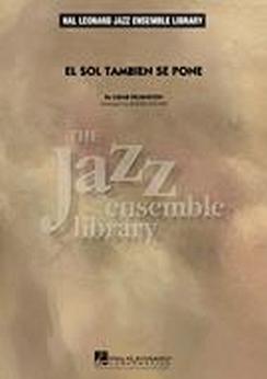 Musiknoten El Sol Tambien Se Pone, Ludar Felsenstein/Roger Holmes - Big Band