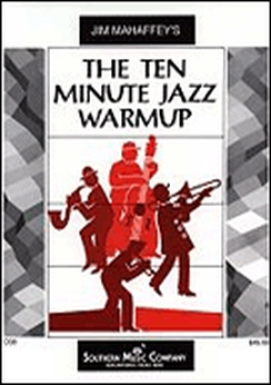 Musiknoten 10-Minute Jazz Warmup , Jim Mahaffey  - Big Band