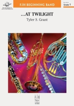 Musiknoten ...At Twilight, Tyler S. Grant
