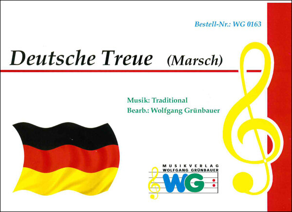 Musiknoten Deutsche Treue (Marsch) (MB), Traditional/Wolfgang GrünbauerU