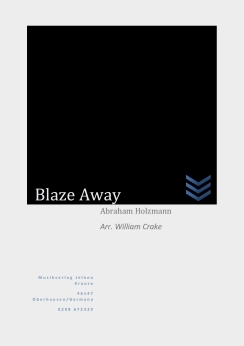 Musiknoten Blaze Away, Abe Holzmann/Uwe Krause-Lehnitz
