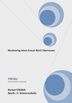 Musiknoten Tivoli, R. Straka/Uwe Krause-Lehnitz