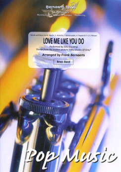 Musiknoten Love Me Like You Do, Ellie Goulding /Frank Bernaerts - Brass Band