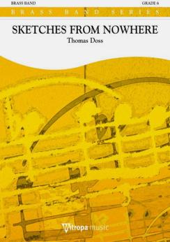 Musiknoten Sketches from Nowhere, Thomas Doss - Brass Band