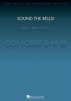 Musiknoten Sound the Bells!, John Williams /Paul Lavender