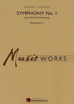 Musiknoten Symphony No.1 for Wind Orchestra - Mvt. 1, Richard L. Saucedo